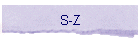 S-Z